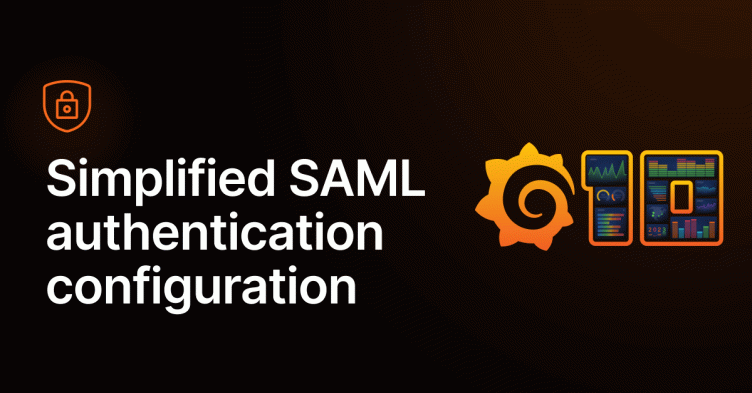 New in Grafana 10: A UI to easily configure SAML authentication