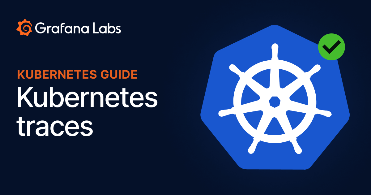 An illustration for the Kubernetes guide series, which mentions Kubernetes traces and includes the Kubernetes logo.