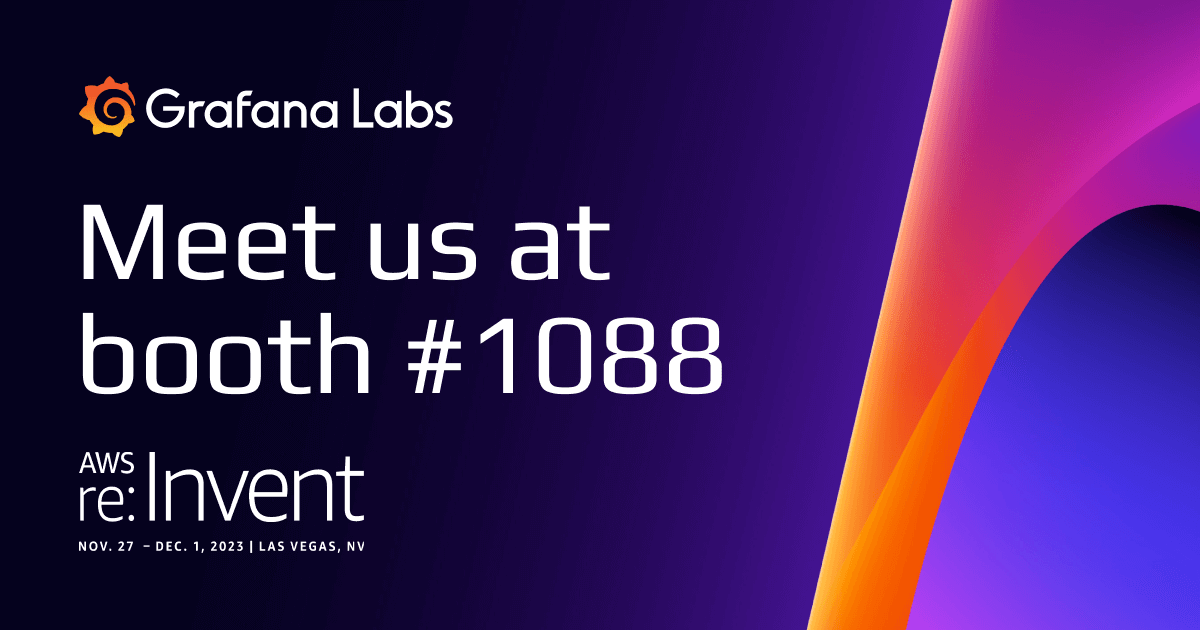 Connect with Grafana Labs at AWS re:Invent 2023!