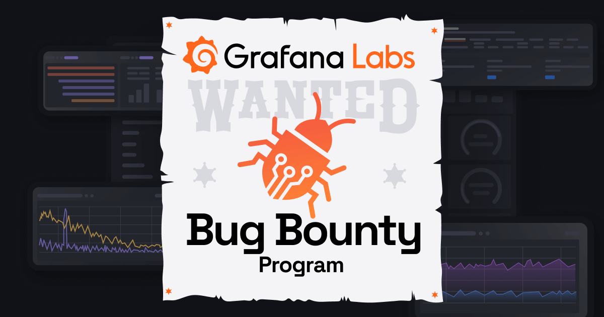 An illustration shows a wanted poster with the the name of the program and an image of an orange bug. Grafana dashboards can be seen in the background.