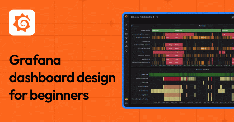 Getting started with Grafana: best practices to design your first dashboard