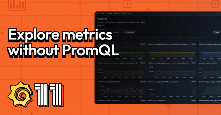 How to explore metrics without PromQL queries in Grafana