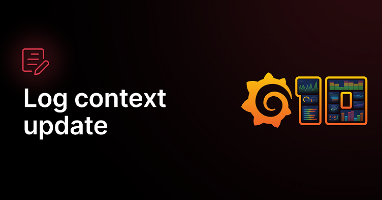New in Grafana 10: Better log context for better log analysis
