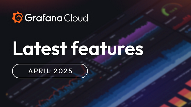 Grafana Cloud updates: new testing features in Grafana Cloud k6, enhanced troubleshooting in Kubernetes Monitoring, and more