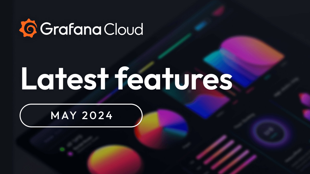 Grafana Cloud updates: revamped Synthetic Monitoring, improvements to Kubernetes Monitoring, and more (5 minute read)