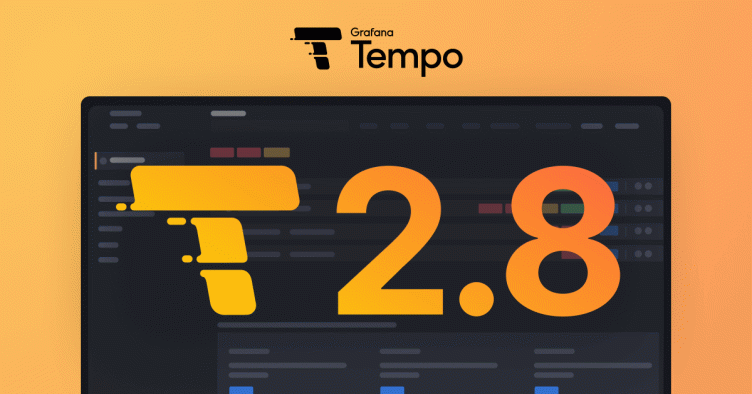 Grafana Tempo 2.8 release: memory improvements, new TraceQL features, and more