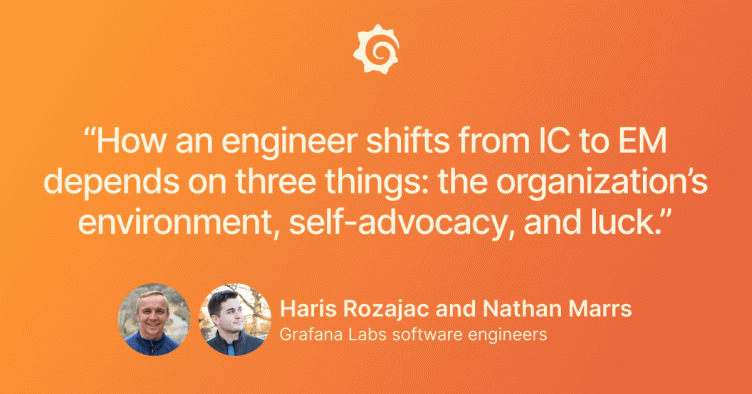 Working at Grafana Labs: Making the shift from individual contributor to engineering manager