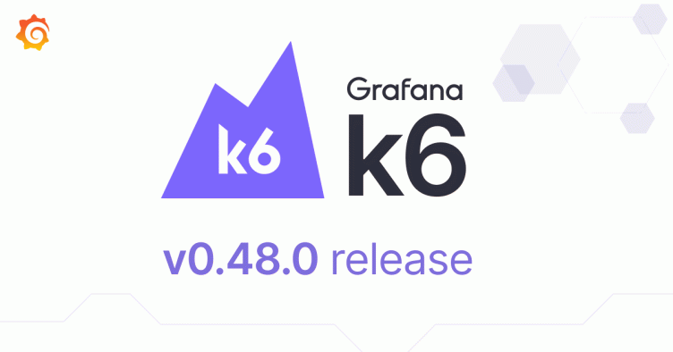 New in Grafana k6: The latest OSS features in v0.48.0 and user-defined project limits in Grafana Cloud k6