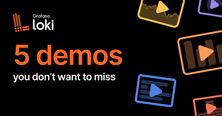 The lowdown on Loki for log aggregation: 5 demos you don’t want to miss