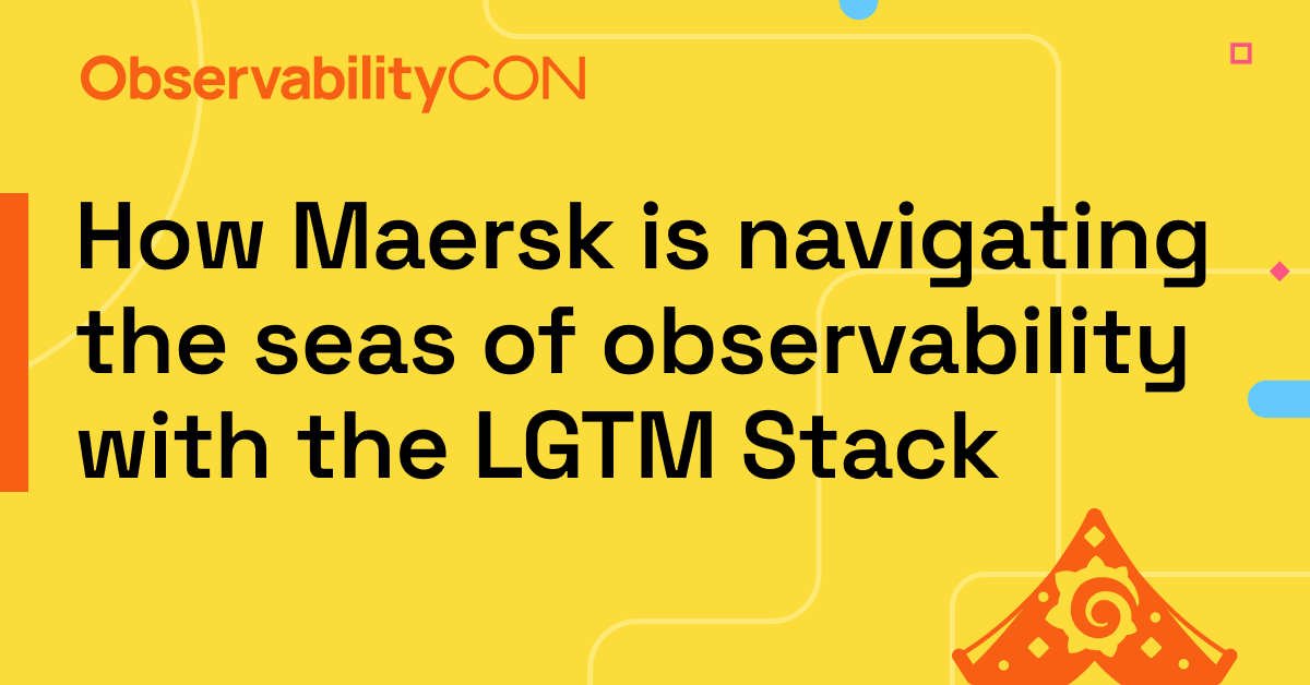 The title card for the ObservabilityCON 2023 Maersk session.