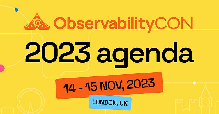 ObservabilityCON 2023 agenda: full stack observability, real user monitoring, Kubernetes monitoring, and more