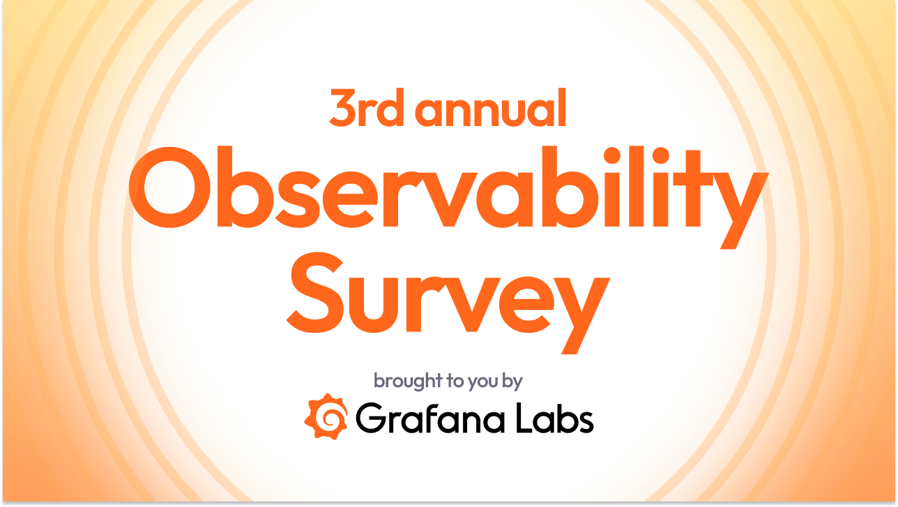 参与由 Grafana Labs 提供的第三届年度观测能力调查