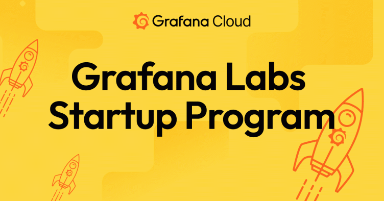 Startups: Apply today for up to $100,000 in Grafana Cloud credits