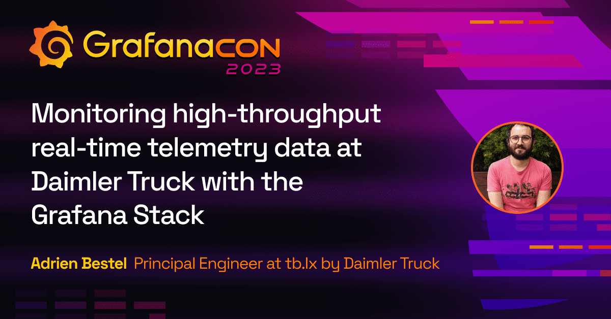 Monitoring high-throughput real-time telemetry data at Daimler Truck with the Grafana Stack