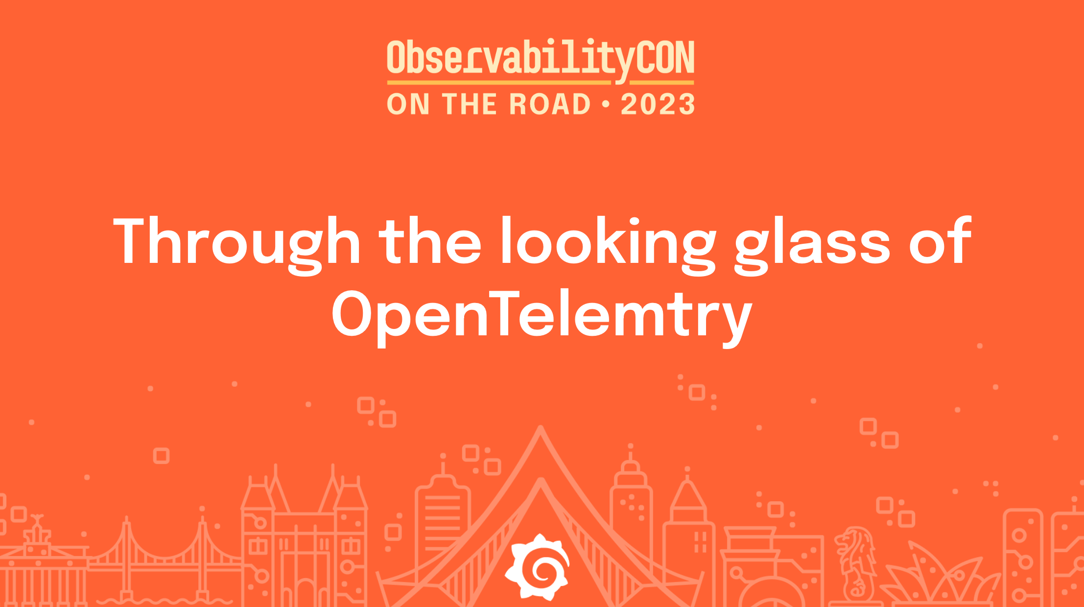 ObservabilityCON on the Road: Through the looking glass of OpenTelemetry 