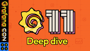 Grafana 11 deep dive