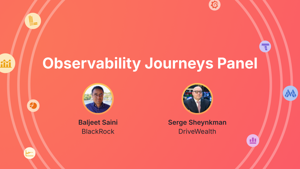 Lessons Learned Scaling Observability at BlackRock & DriveWealth