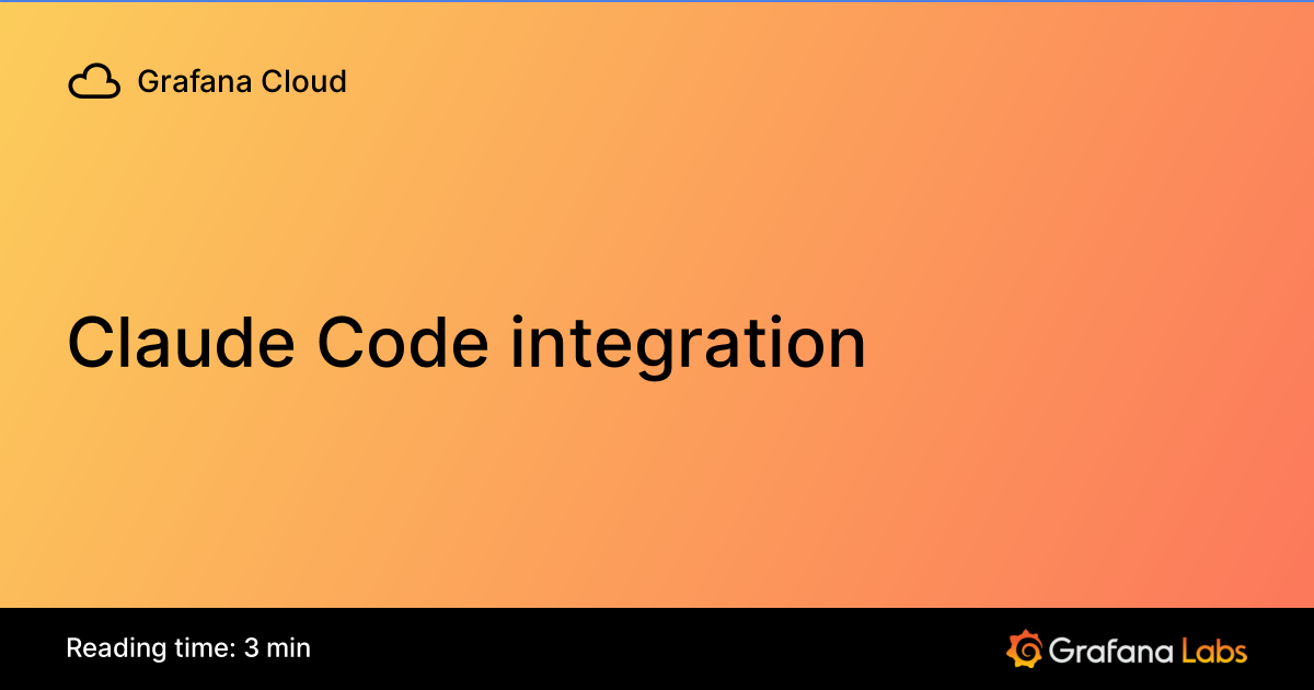 Claude Code integration | Grafana Cloud documentation