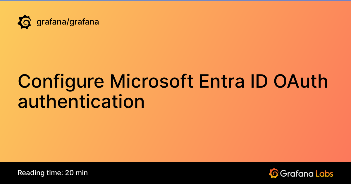 Configure Microsoft Entra ID OAuth authentication Grafana documentation