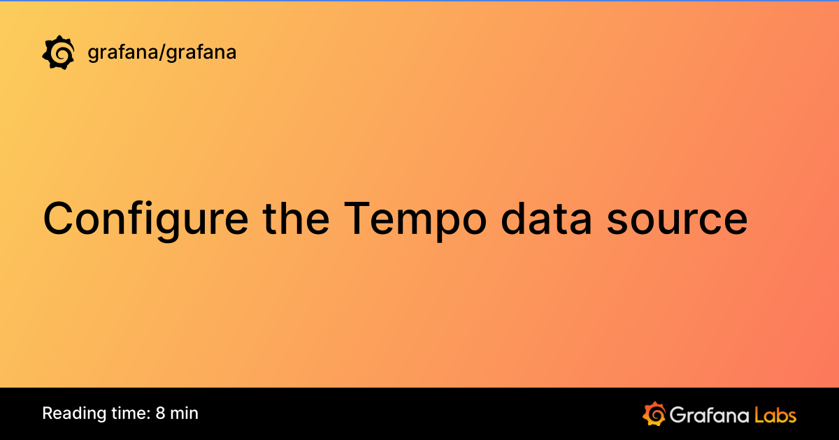 Configure the Tempo data source | Grafana documentation