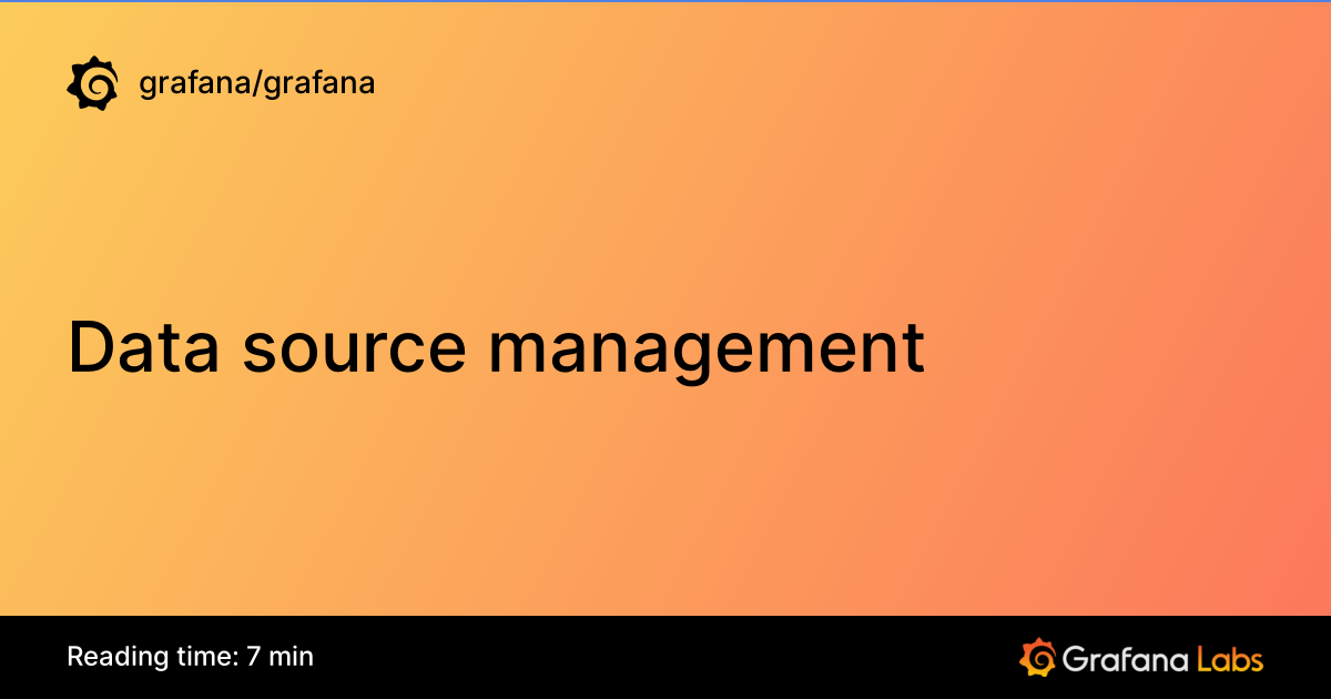 Data source management | Grafana documentation