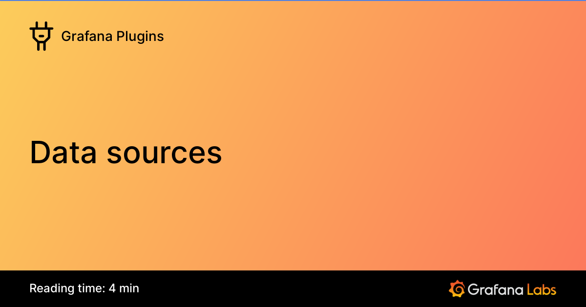 Data sources | Grafana Plugins documentation