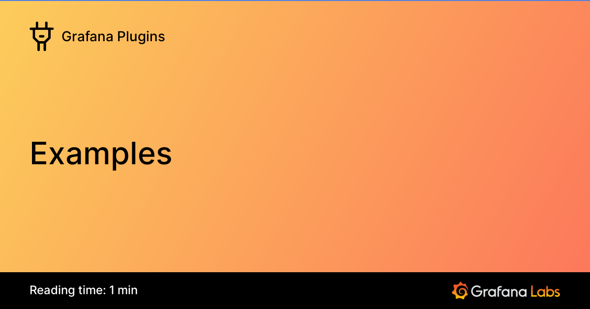 Examples | Grafana Plugins documentation
