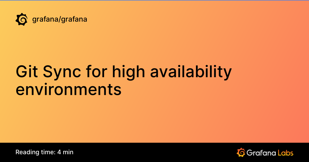 Git Sync for high availability environments | Grafana documentation