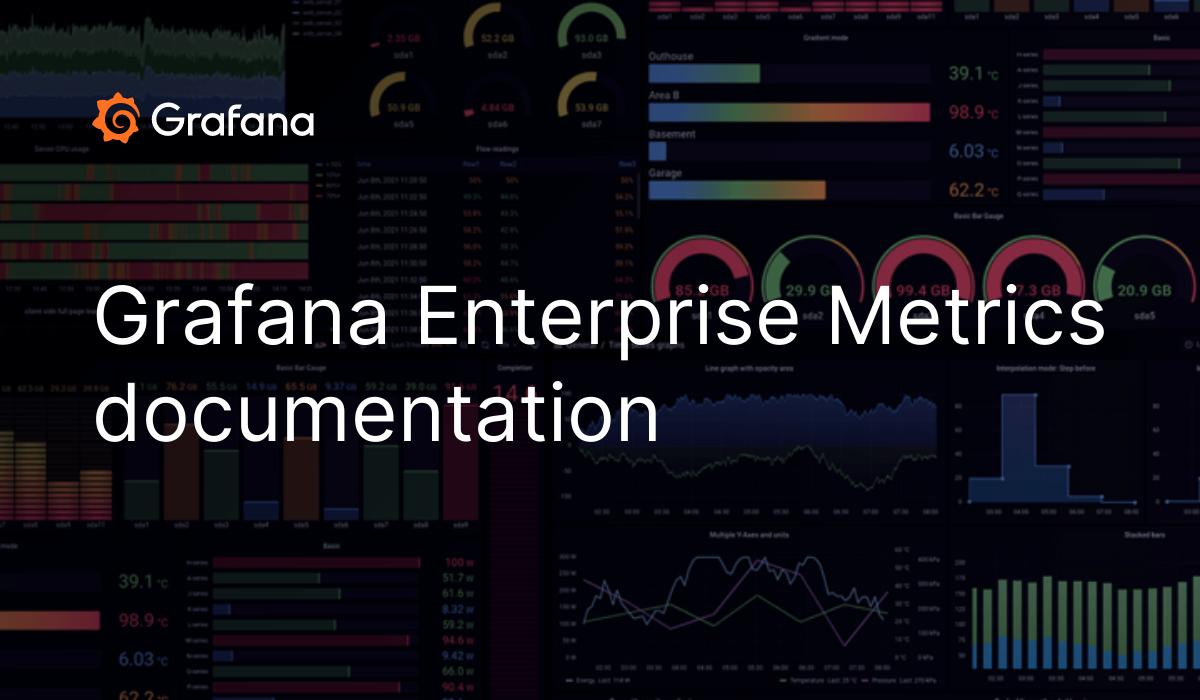Grafana Enterprise Metrics documentation