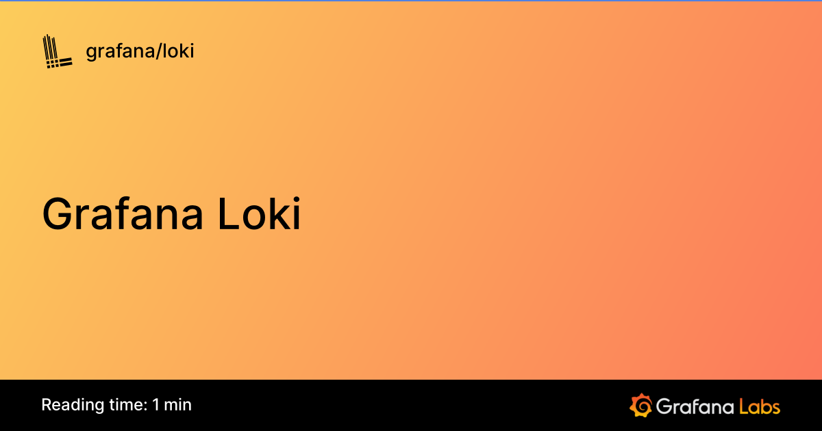 Grafana Loki ｜ Grafana Loki documentation