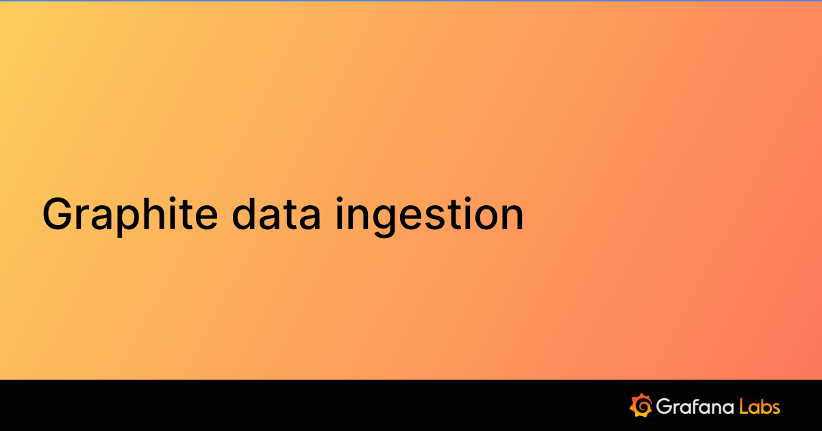 Graphite data ingestion | Grafana Cloud documentation