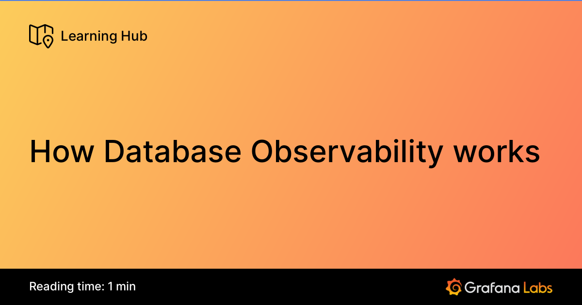 How Database Observability works | Grafana Labs