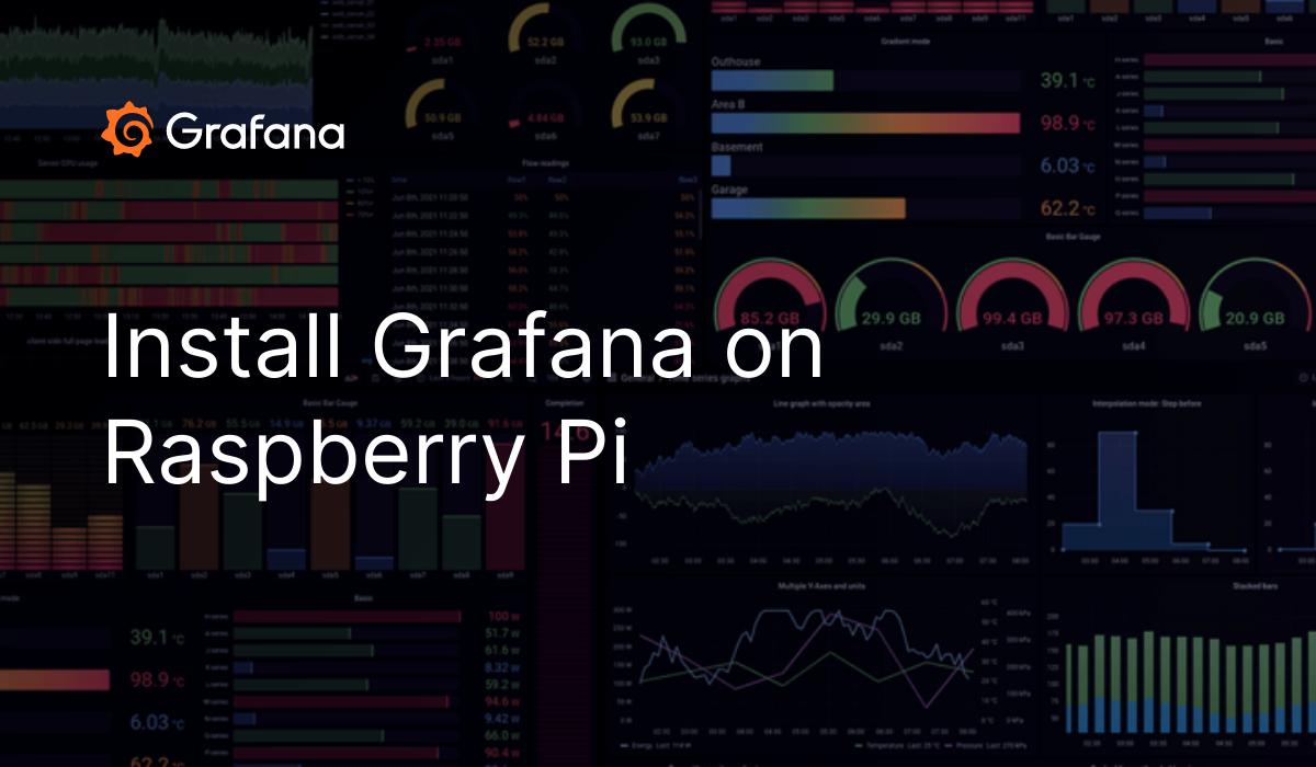 Install Grafana on Raspberry Pi | Grafana Labs