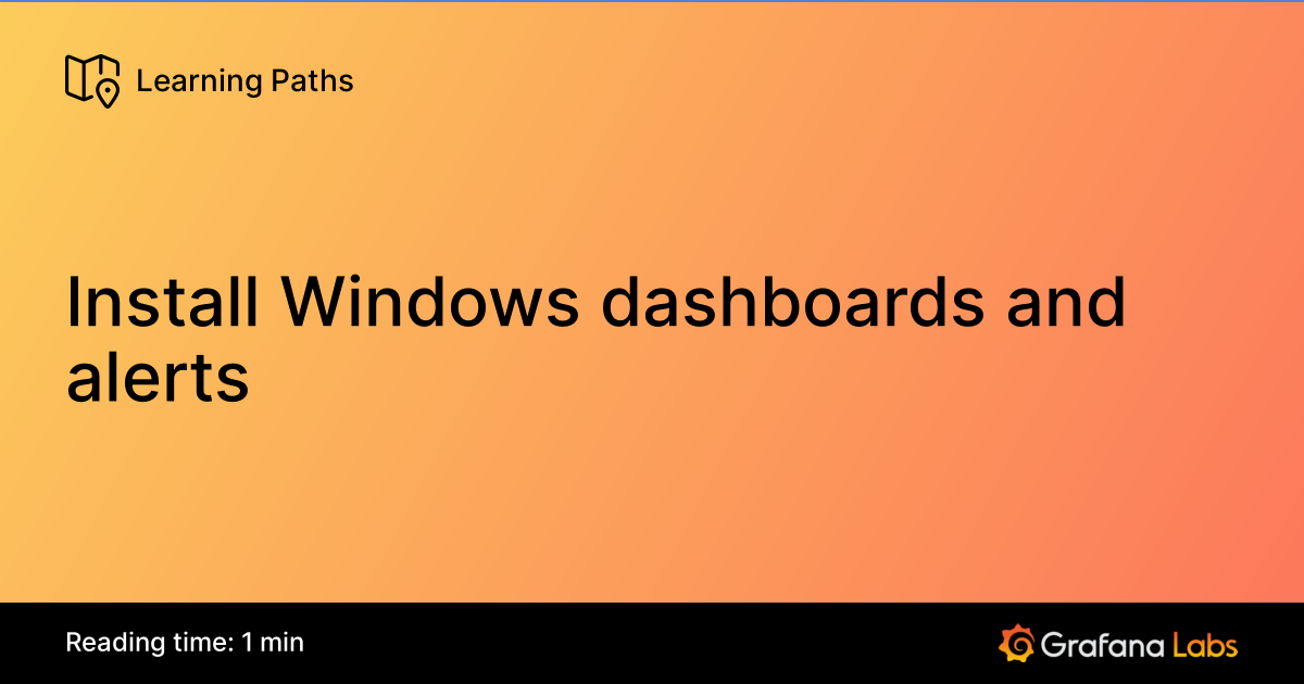 Install Windows dashboards and alerts | Grafana Labs