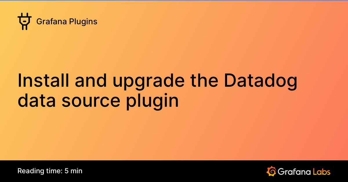 Install and upgrade the Datadog data source plugin | Grafana Enterprise ...