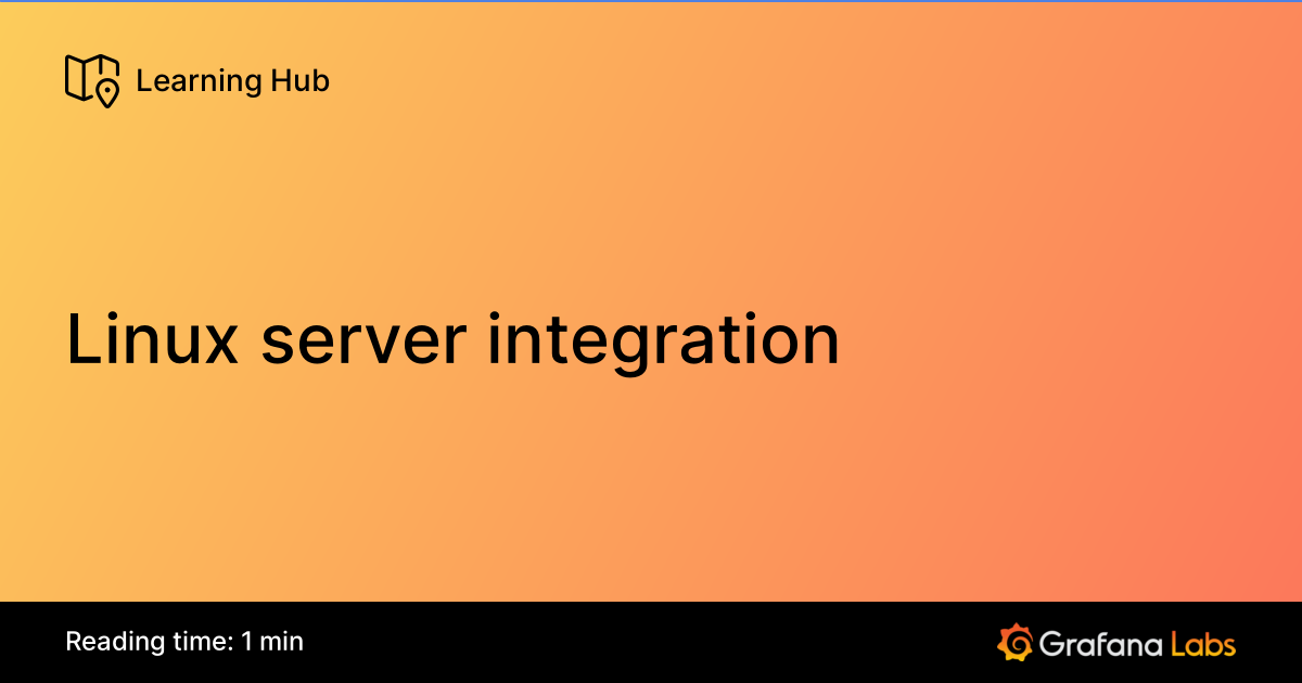 Linux server integration | Grafana Labs