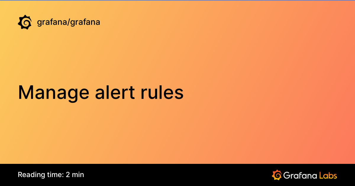 Manage alert rules | Grafana documentation