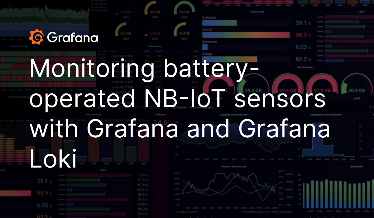 Monitoring battery-operated NB-IoT sensors with Grafana and Grafana Loki