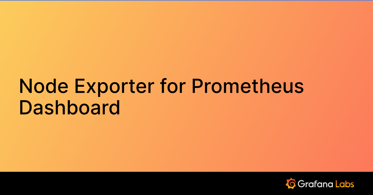 Node Exporter for Prometheus Dashboard | Grafana Labs