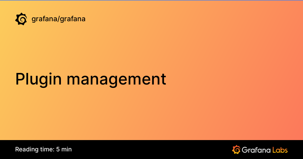 Plugin management | Grafana documentation