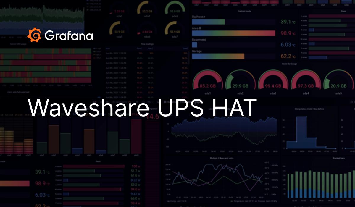 Waveshare UPS HAT | Grafana Labs