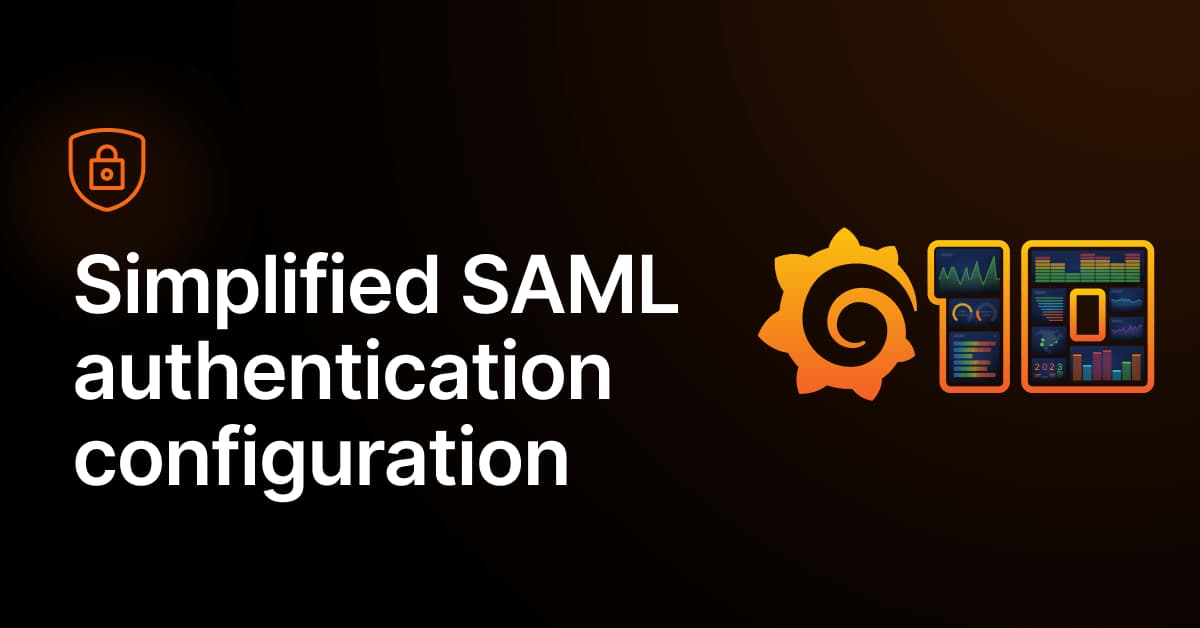 New in Grafana 10: A UI to easily configure SAML authentication