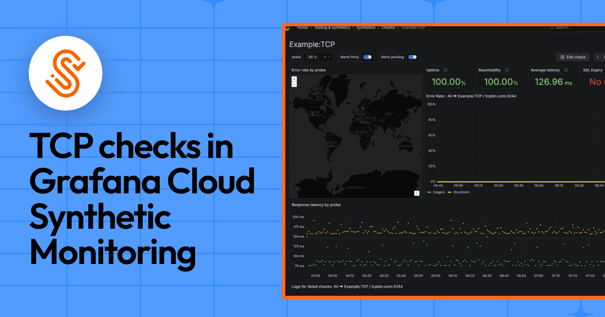Measuring service response time and latency: How to perform a TCP check in Grafana Cloud Synthetic Monitoring