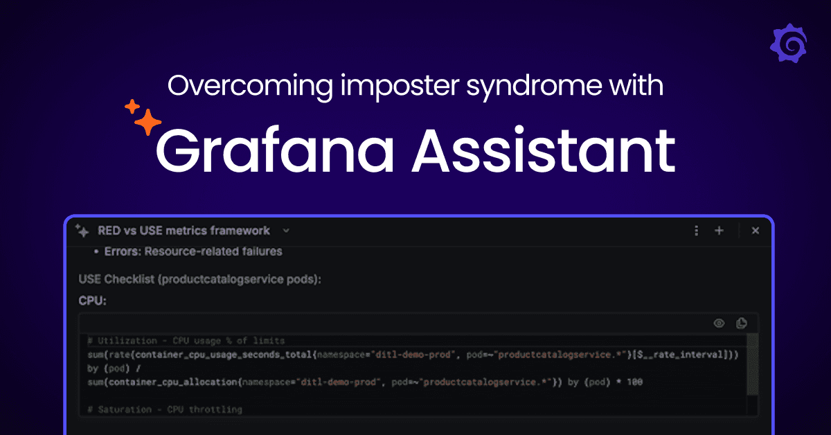 Shorten your 'inner loop' as a new hire and get past imposter syndrome with Grafana Assistant