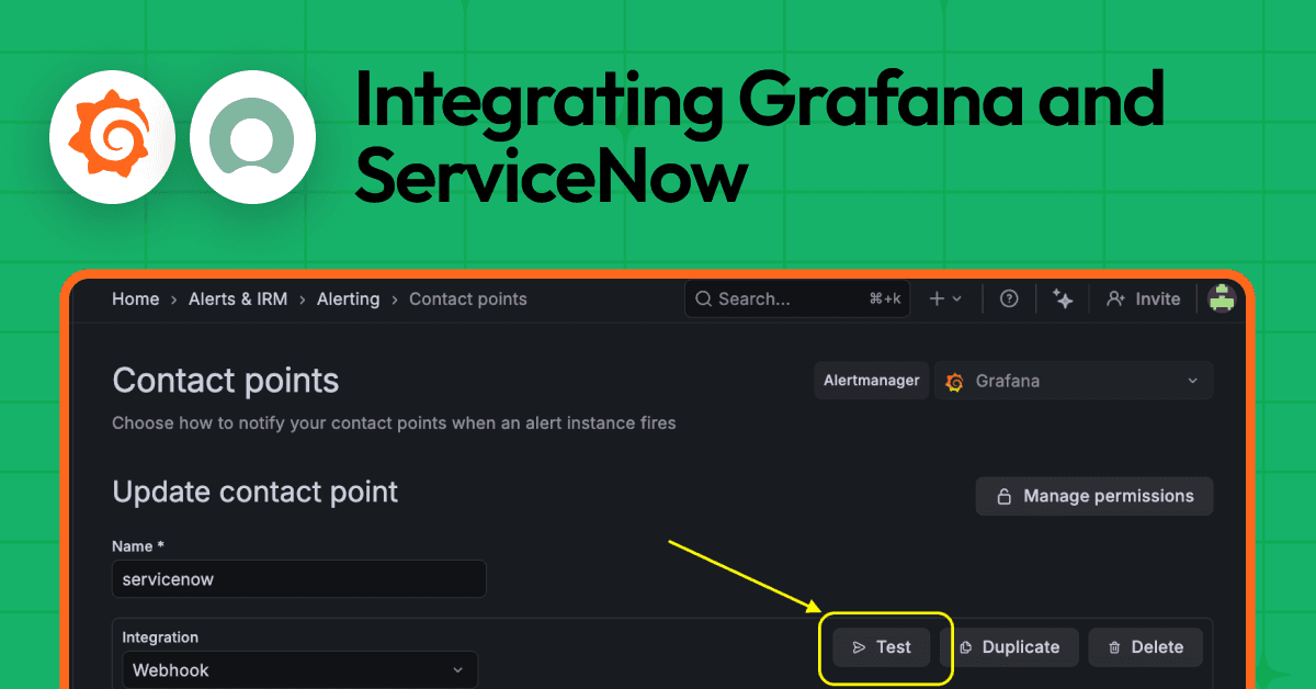 ServiceNow and Grafana: How to receive Grafana alert payloads via ServiceNow’s scripted REST API 