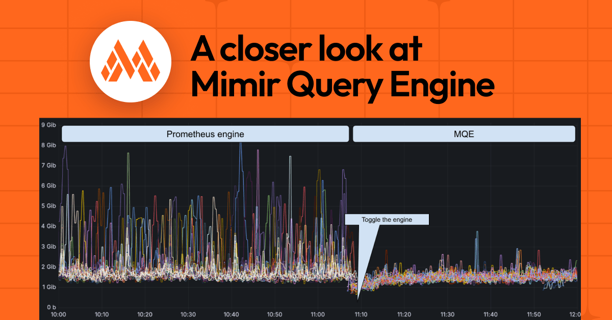 Faster, more memory-efficient performance in Grafana Mimir: a closer look at Mimir Query Engine