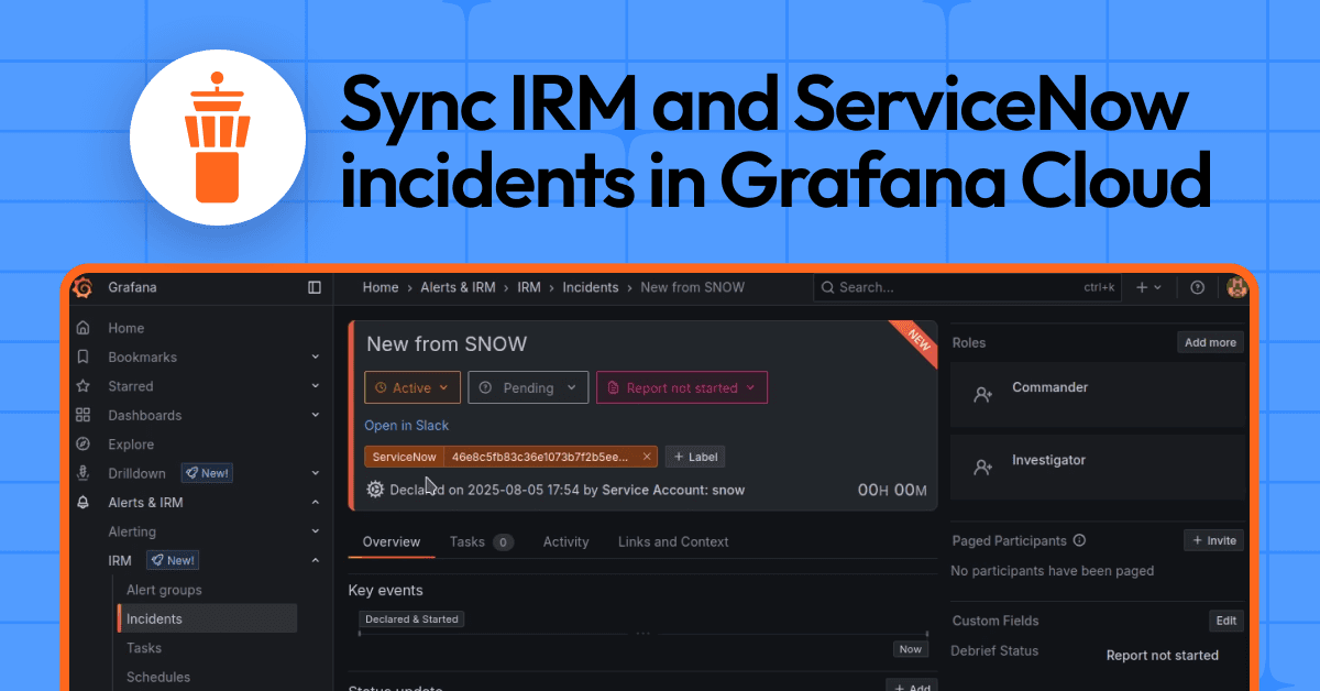 How to connect ServiceNow to Grafana Cloud IRM incidents