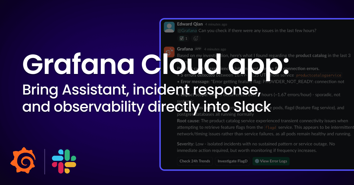 ChatOps that actually works: Grafana Cloud, Slack, and AI-powered observability 