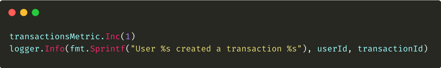 Code snippet showing a log entry incrementing a transaction metric and logging a message with placeholders for user ID and transaction ID.