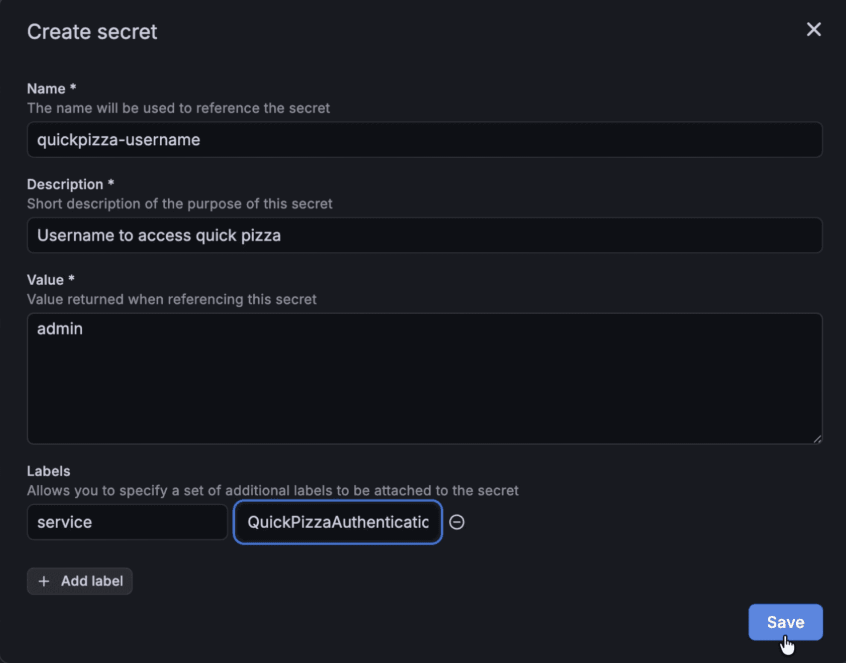 Grafana Cloud interface for creating a secret with fields for name, description, and value. Labels section includes "QuickPizzaAuthentication." Cursor on "Save."